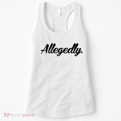 Allegedly Women's Tank Top