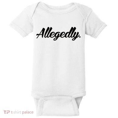 Allegedly Baby Bodysuit