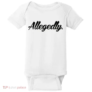 Allegedly Baby Bodysuit