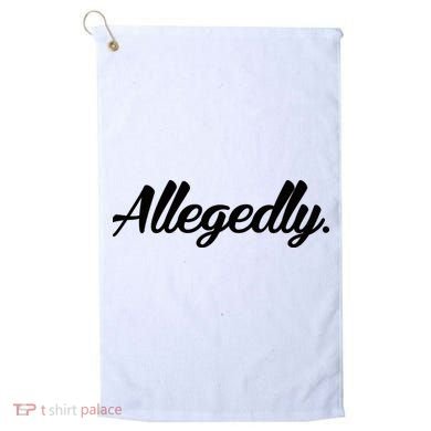 Allegedly Golf Towel