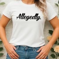 Allegedly Women's T-Shirt thumb 2