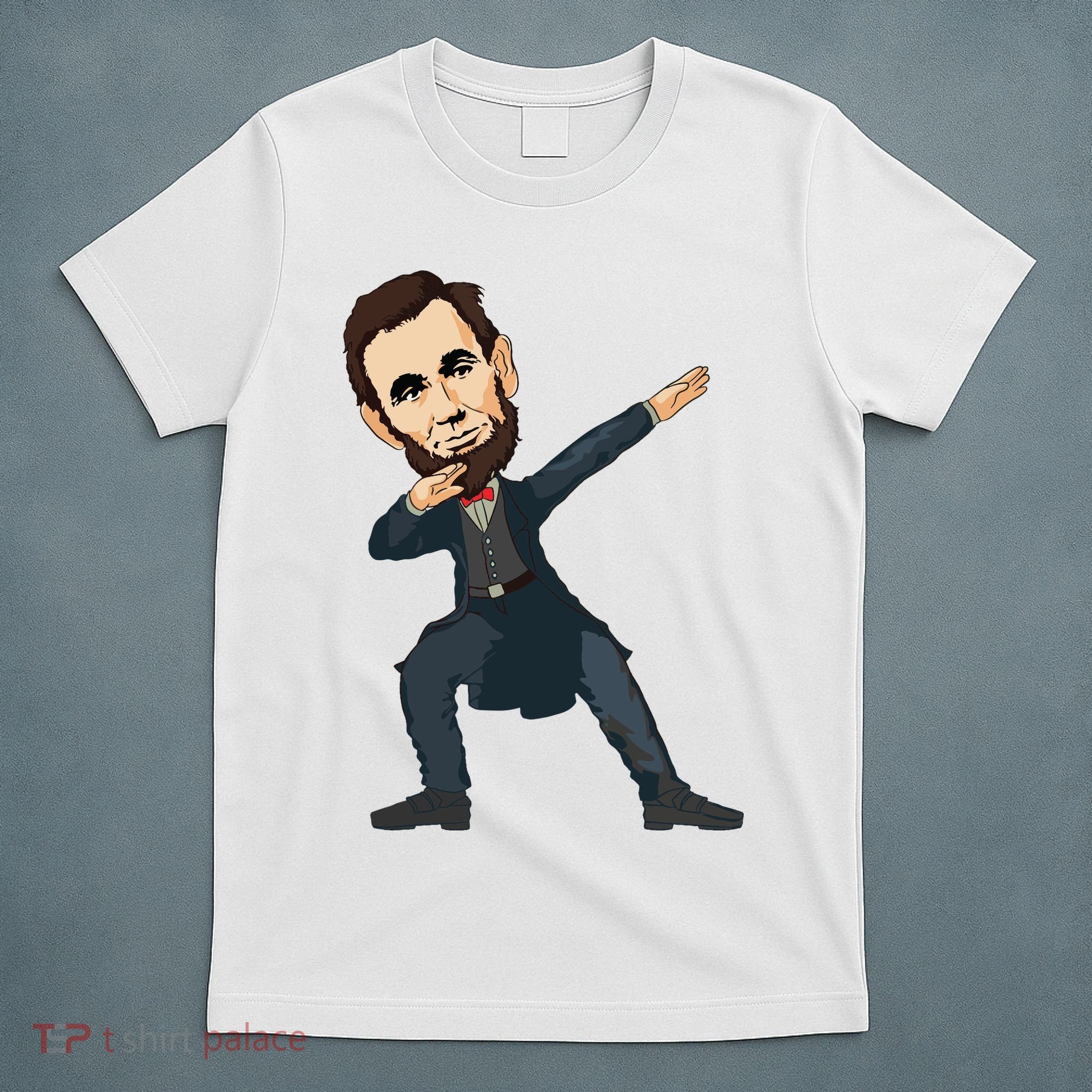 Abraham Abe Lincoln Dabbing Dab Dance 4th Of July Gift T-Shirt