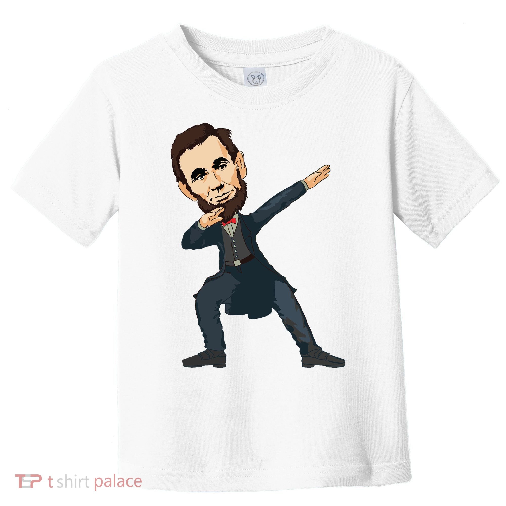 Abraham Abe Lincoln Dabbing Dab Dance 4th Of July Gift Toddler T-Shirt