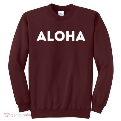 Aloha Sweatshirt