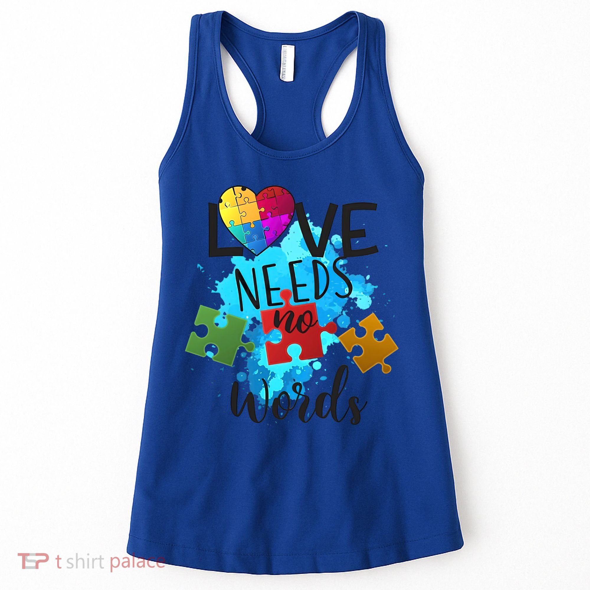Autism Awareness Love Needs No Words In April We Wear Blue Cute Gift Women's Tank Top