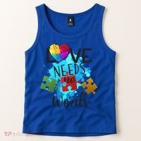 Autism Awareness Love Needs No Words In April We Wear Blue Cute Gift Tank Top thumb 2