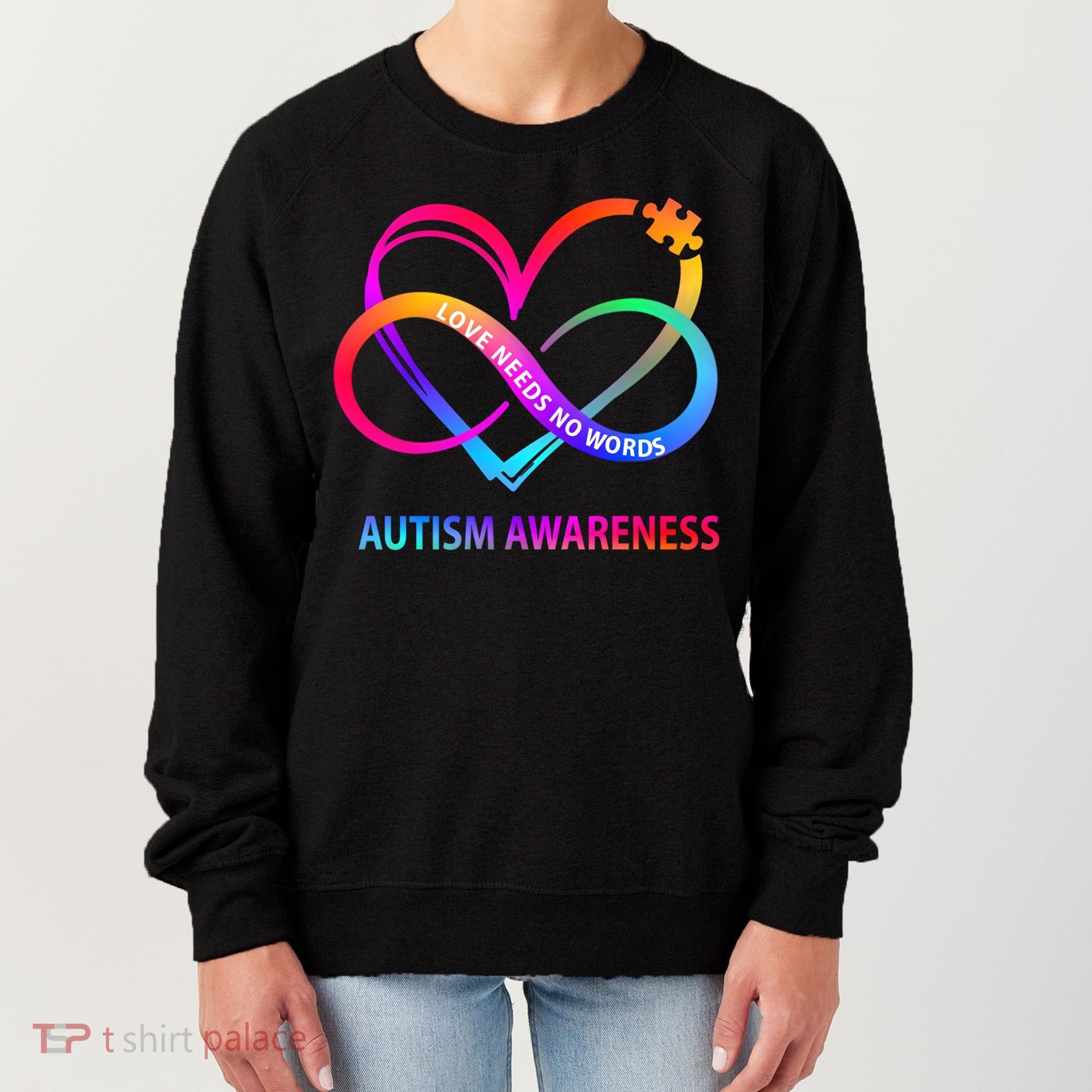 Autism Awareness Love Needs No Words Awareness Month Gift Women's Sweatshirt