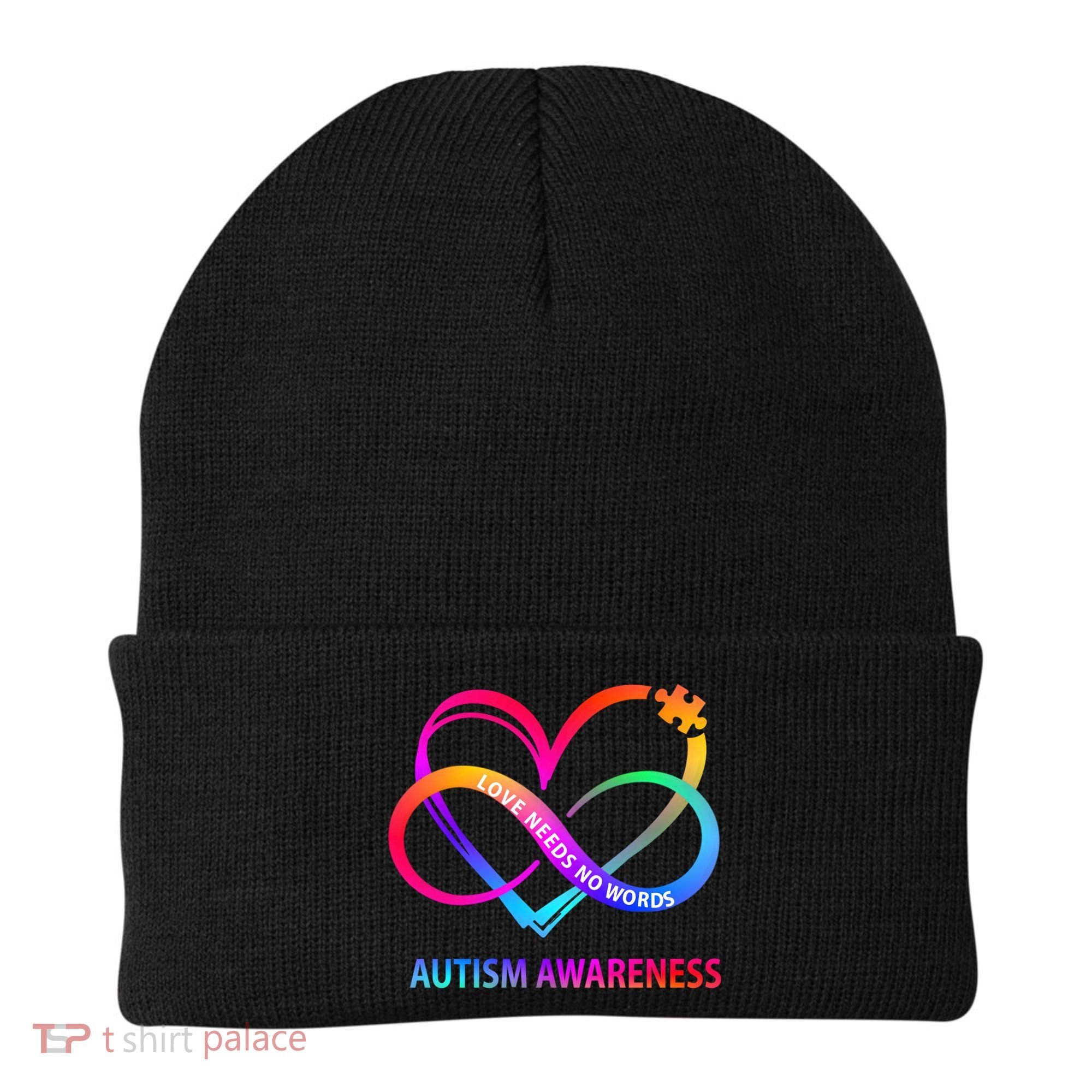 Autism Awareness Love Needs No Words Awareness Month Gift Beanie
