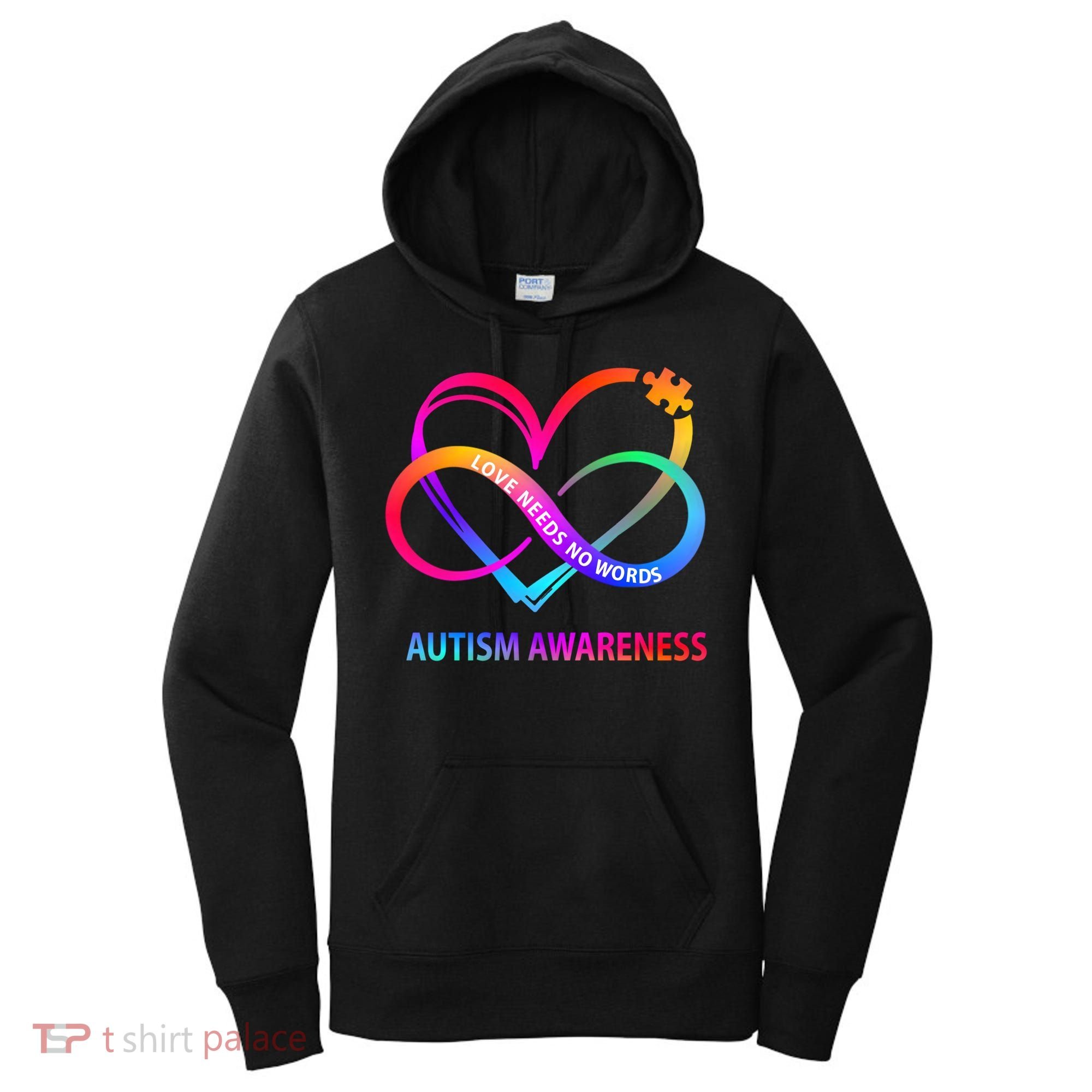 Autism Awareness Love Needs No Words Awareness Month Gift Women's Hoodie