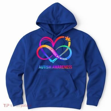 Autism Awareness Love Needs No Words Awareness Month Gift Hoodie