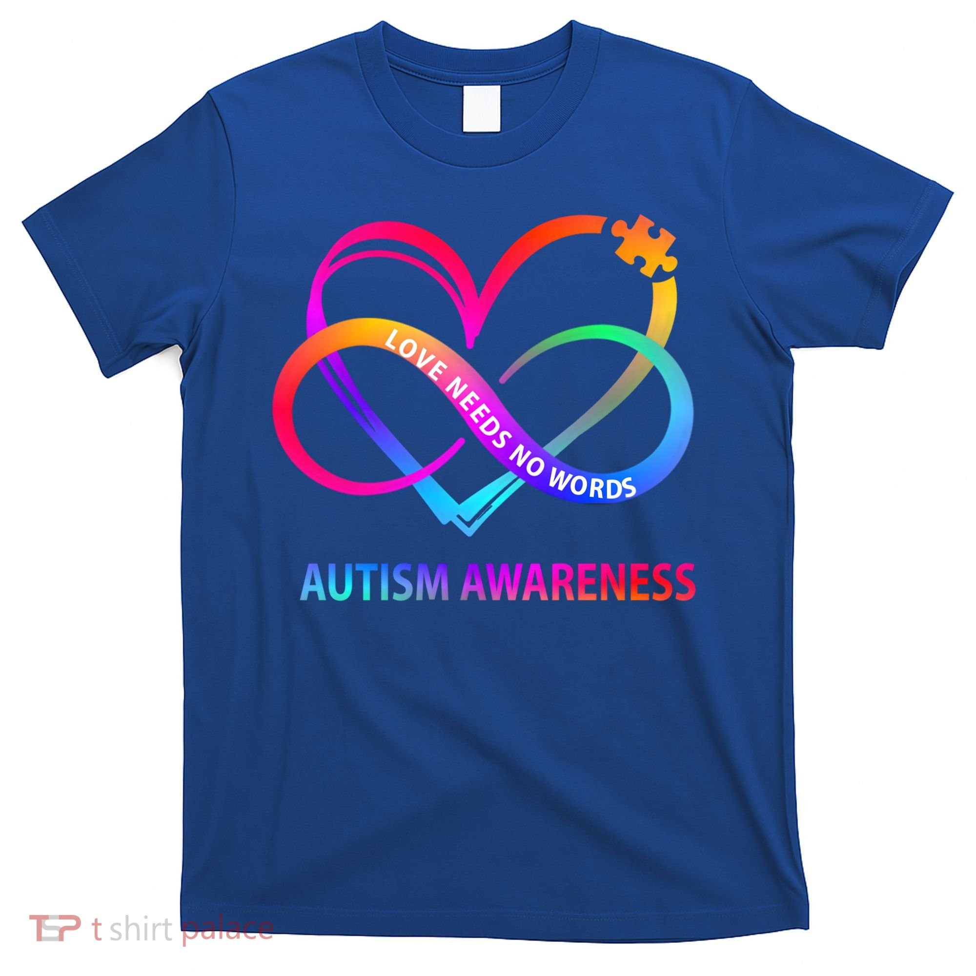 Autism Awareness Love Needs No Words Awareness Month Gift T-Shirt