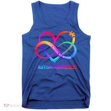 Autism Awareness Love Needs No Words Awareness Month Gift Tank Top