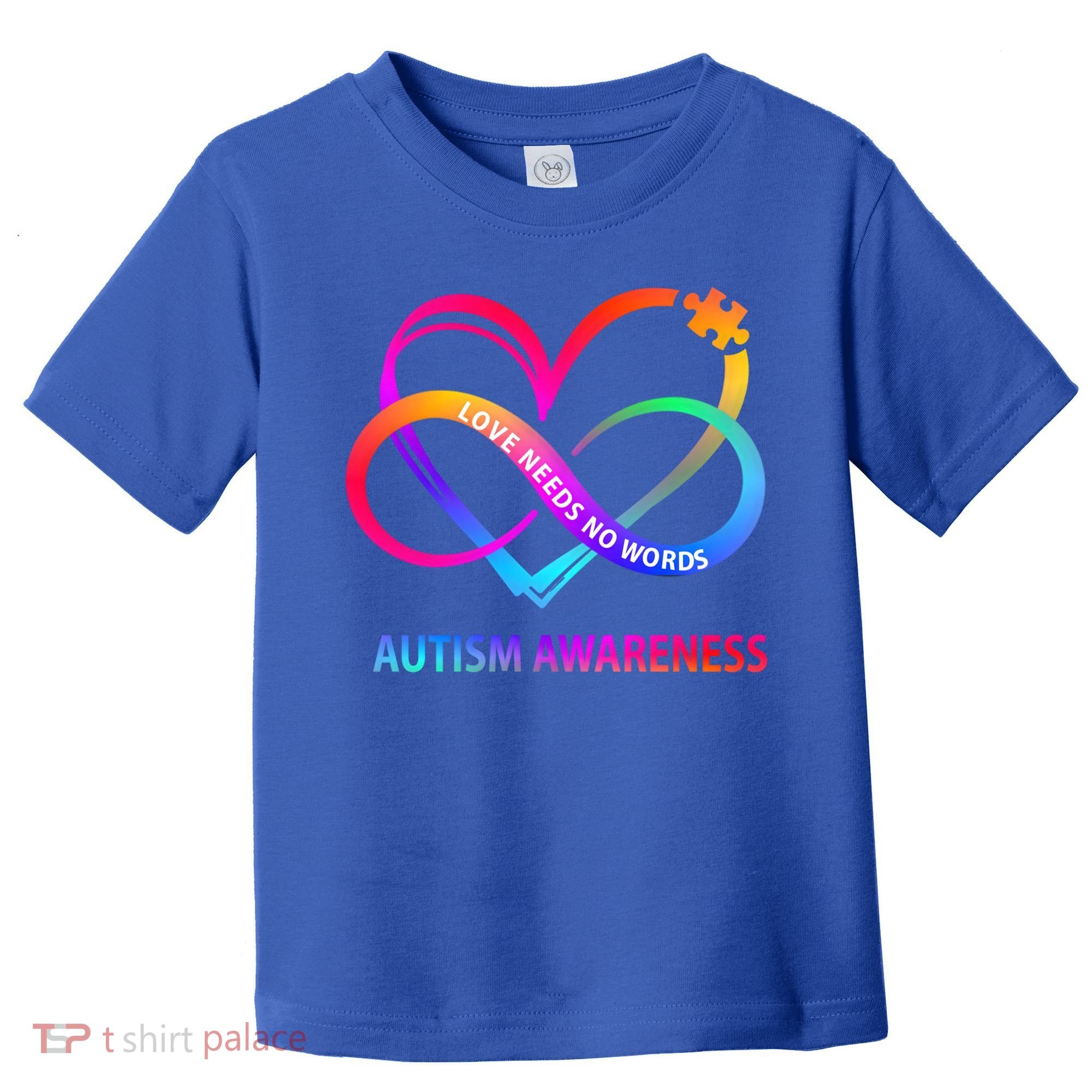 Autism Awareness Love Needs No Words Awareness Month Gift Toddler T-Shirt