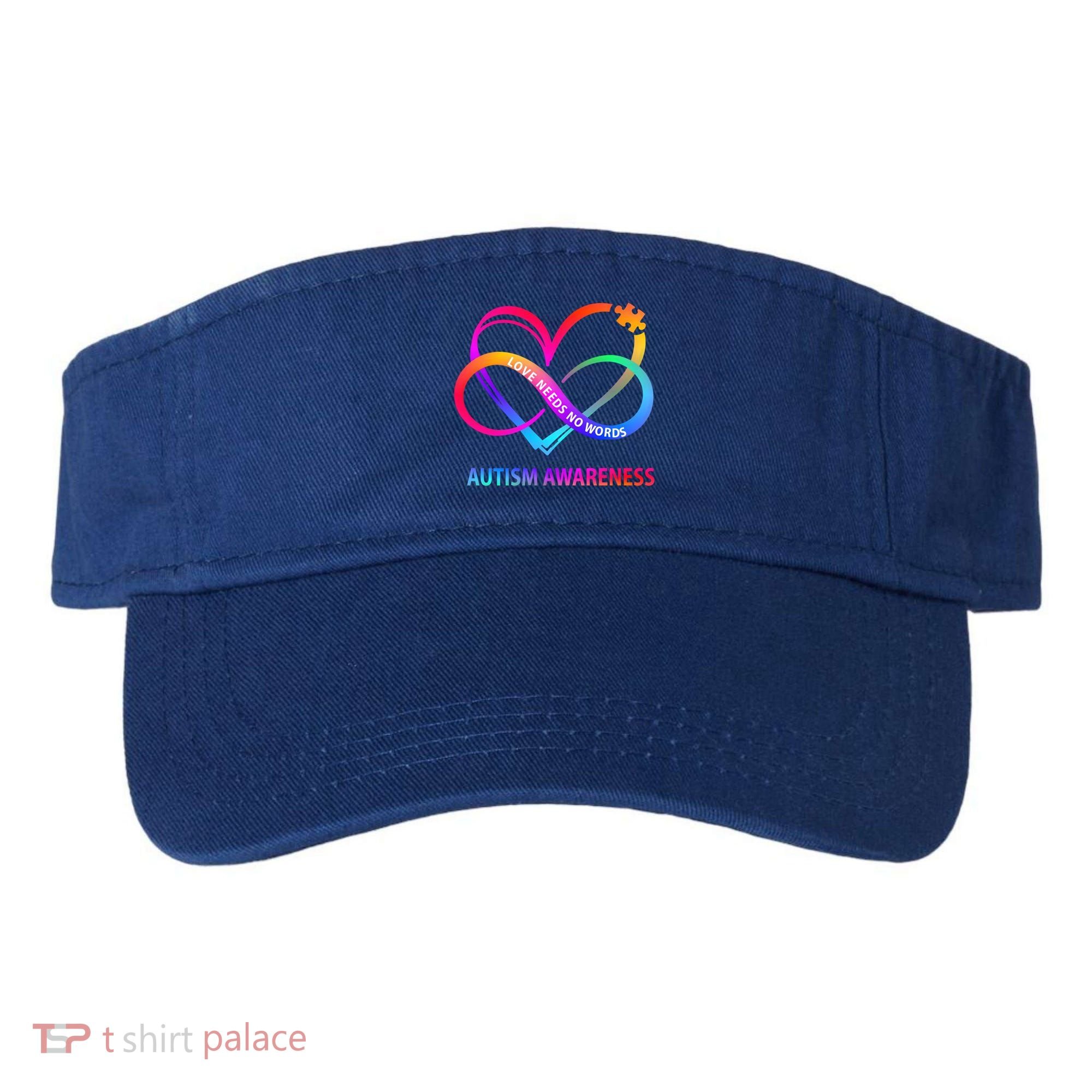 Autism Awareness Love Needs No Words Awareness Month Gift Visor