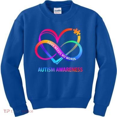 Autism Awareness Love Needs No Words Awareness Month Gift Kids Sweatshirt