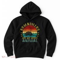 Armadillos Are My Spirit Animal Funny Hoodie thumb 0