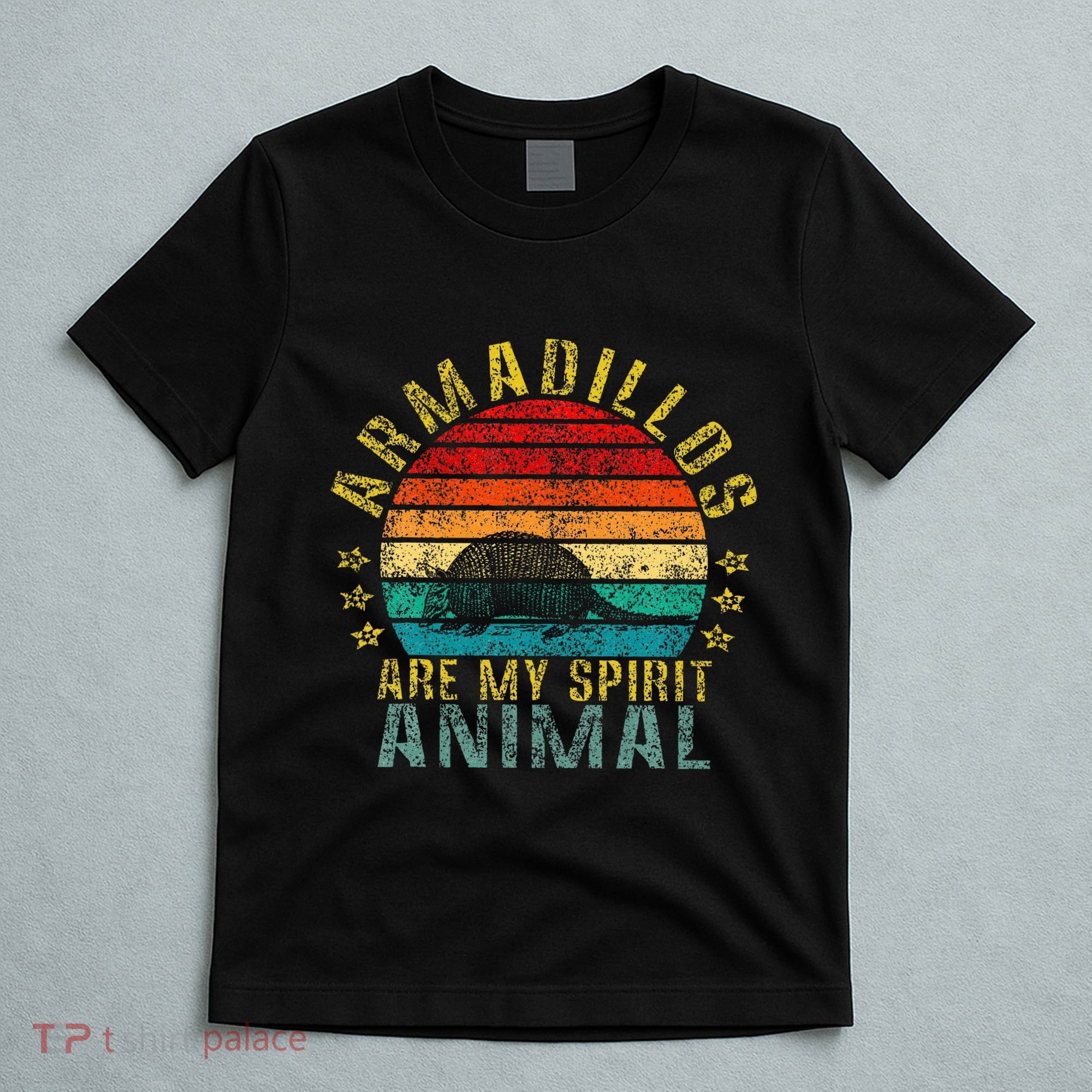 Armadillos Are My Spirit Animal Funny T-Shirt