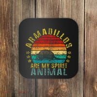 Armadillos Are My Spirit Animal Funny Coaster thumb 0