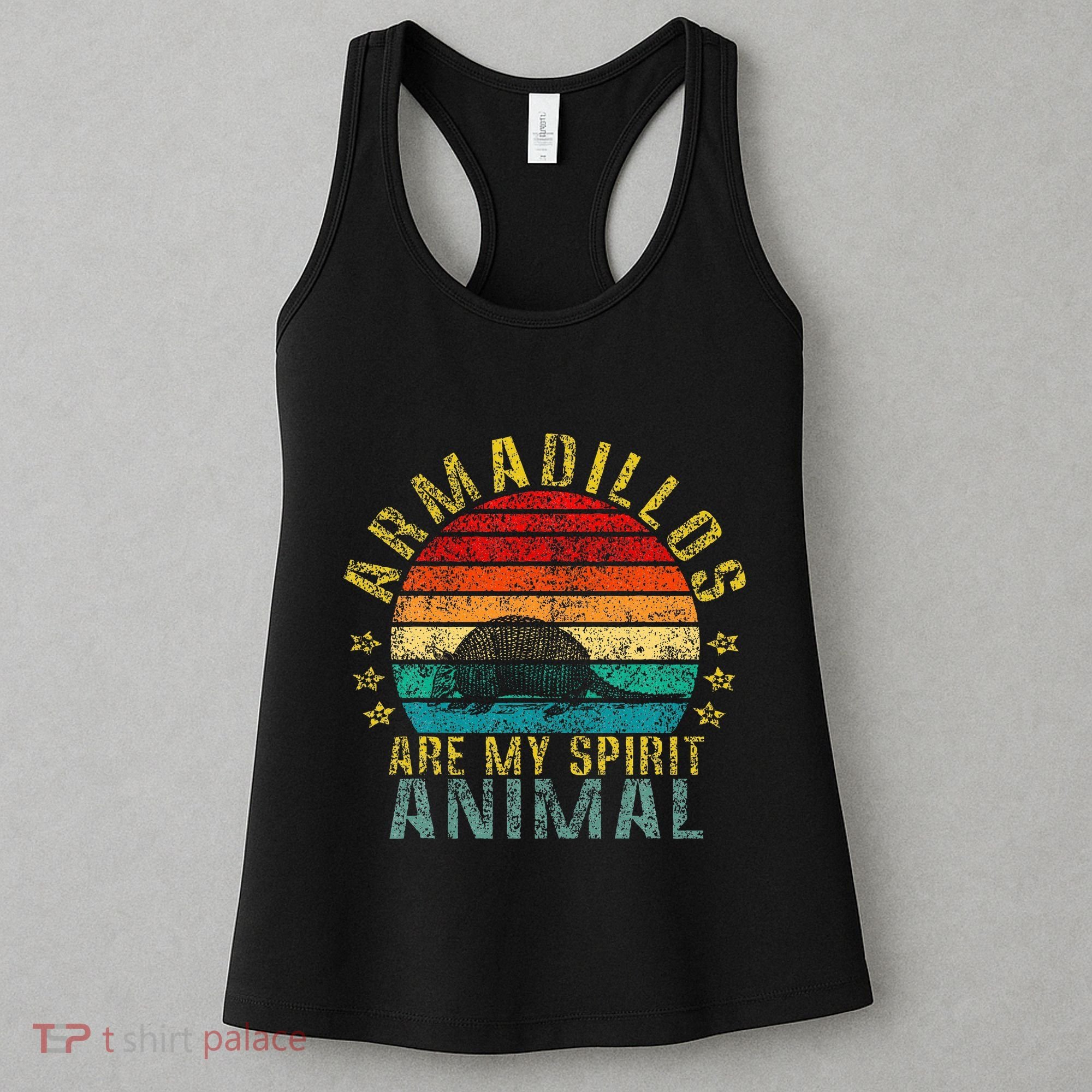 Armadillos Are My Spirit Animal Funny Women's Tank Top