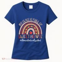Administrative Assistant My Class Is Full Of Sweet Hearts Gift Women's T-Shirt thumb 0