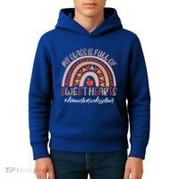Administrative Assistant My Class Is Full Of Sweet Hearts Gift Kids Hoodie thumb 4
