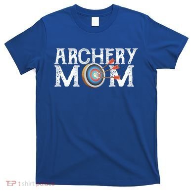 Archery Archer Mom Target Proud Parent Bow Arrow Gift T-Shirt