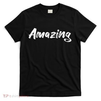Amazing T-Shirt