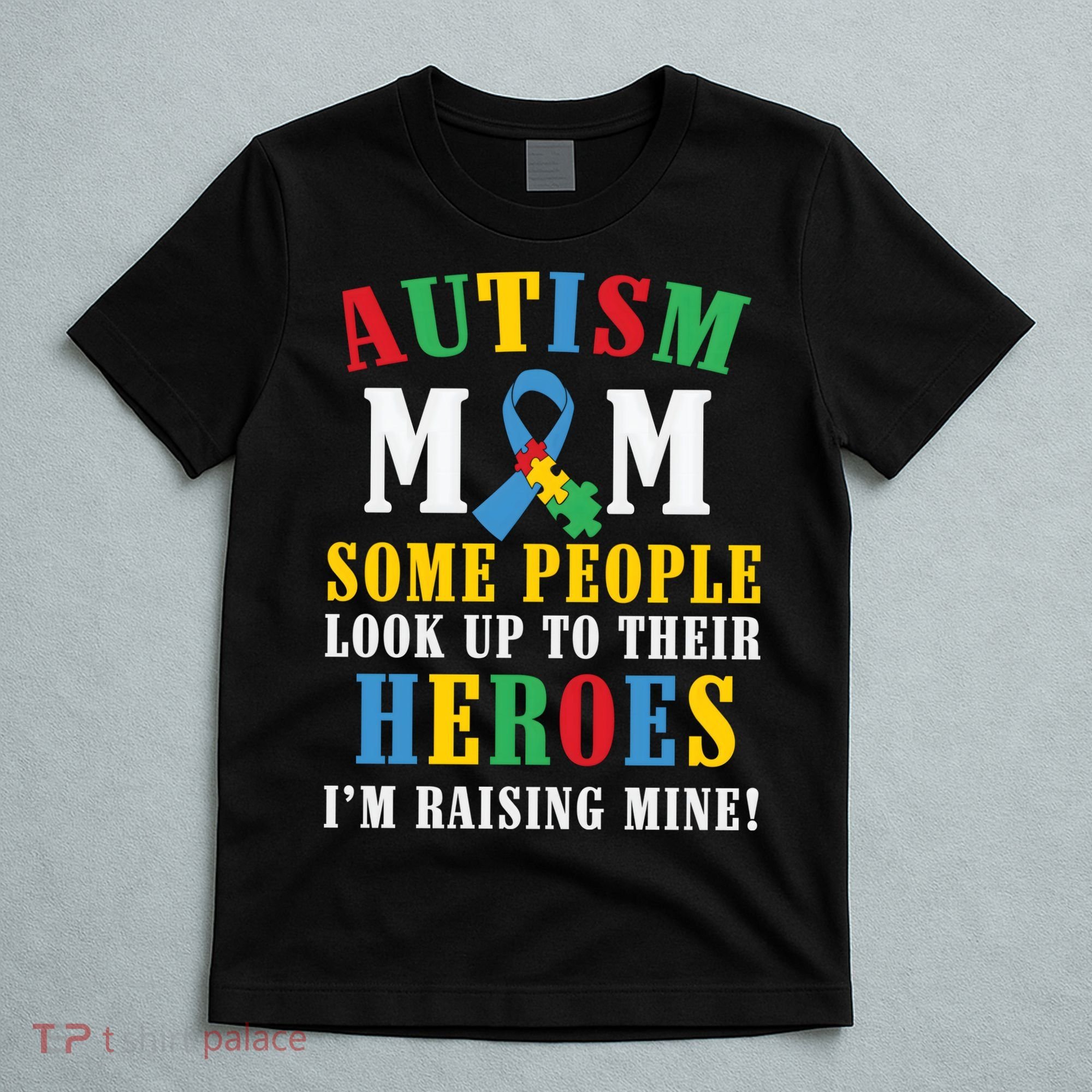 Autism Awareness Month Autism Mom Puzzle Ribbon Son Is My Hero Mother'sDay T-Shirt