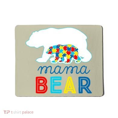 Autism Awareness Mama Bear Autistic Mom Gift Mousepad