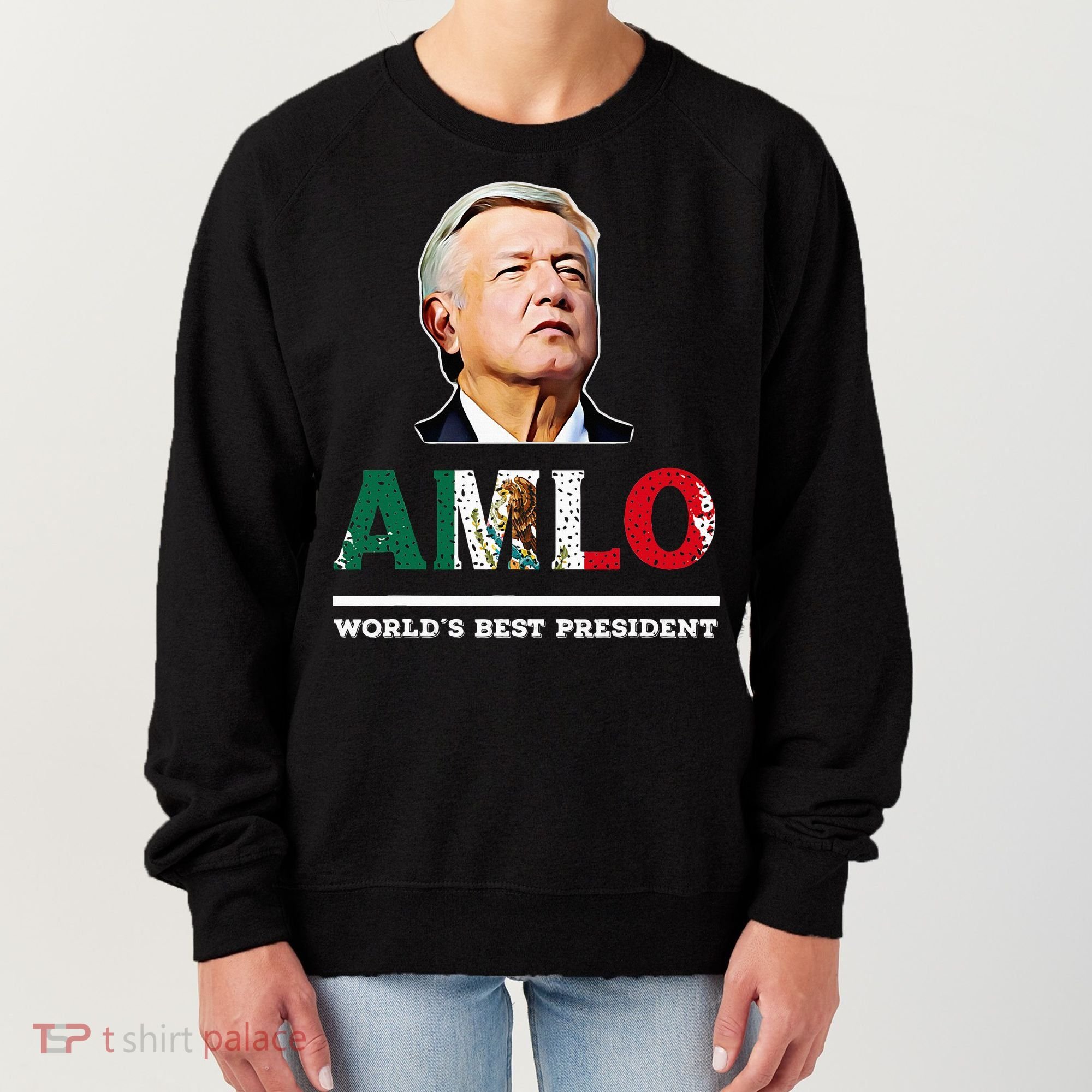 Amlo Andres Manuel Lopez Obrador Mexican Women's Sweatshirt