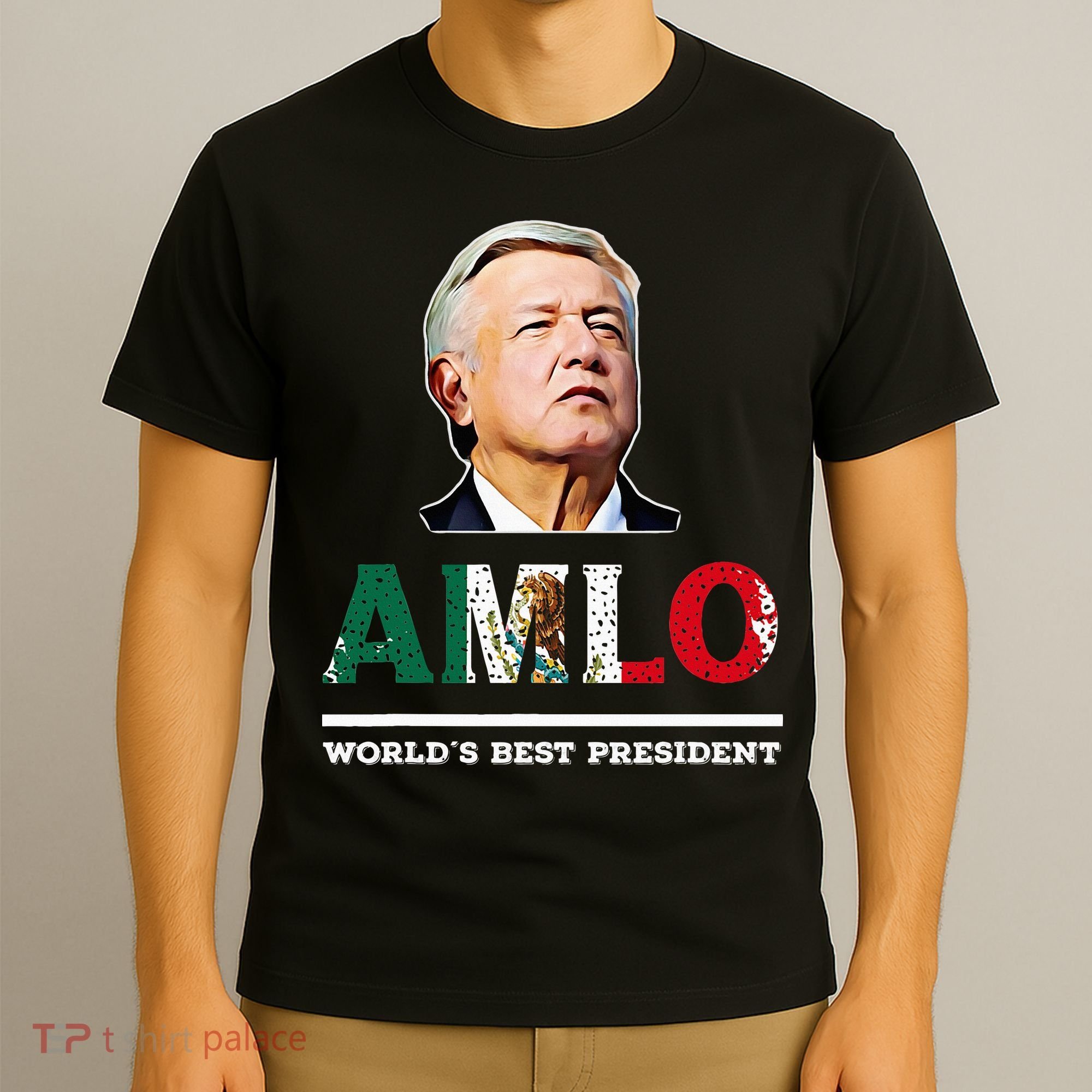 Amlo Andres Manuel Lopez Obrador Mexican T-Shirt