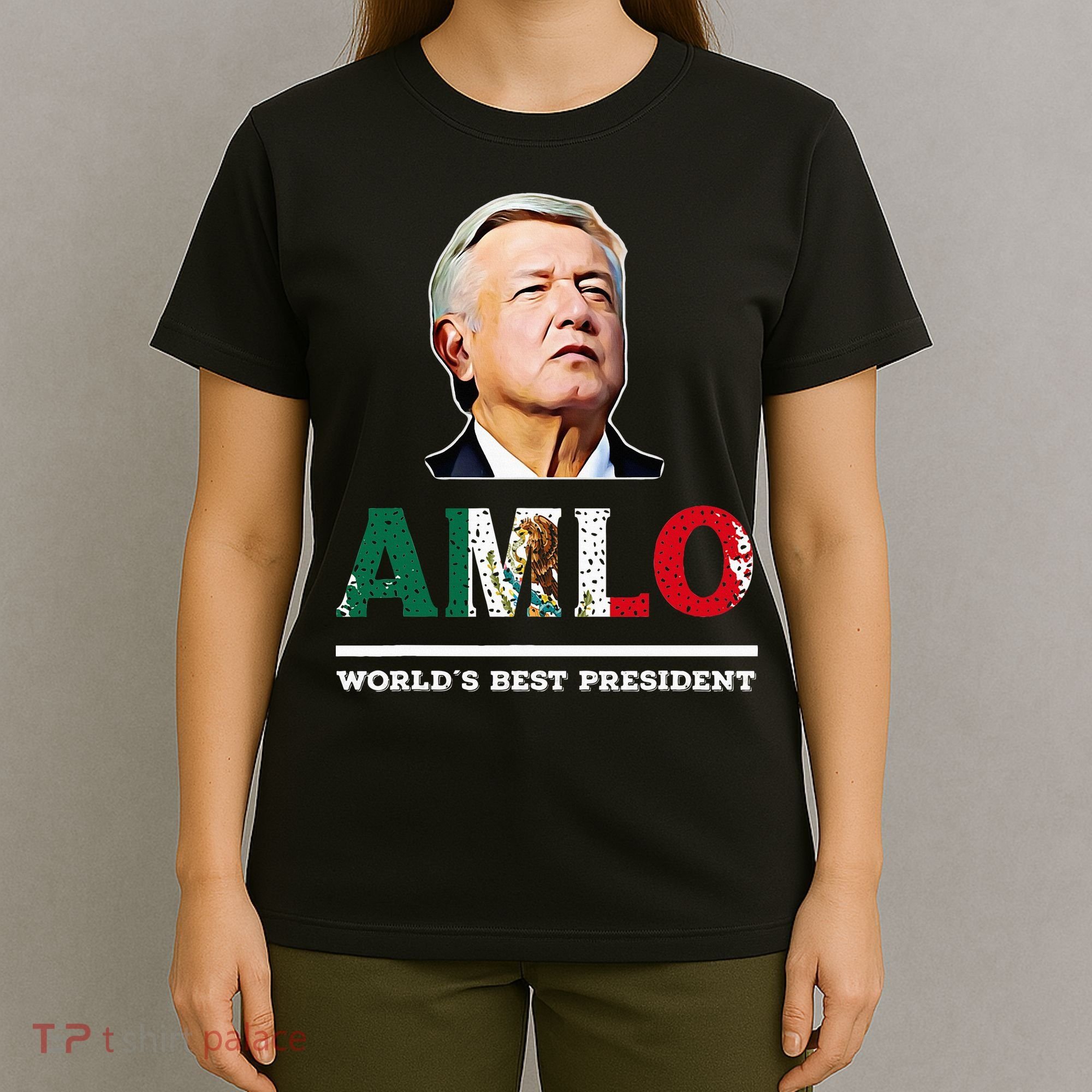Amlo Andres Manuel Lopez Obrador Mexican T-Shirt