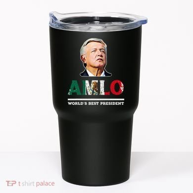 Amlo Andres Manuel Lopez Obrador Mexican Tumbler