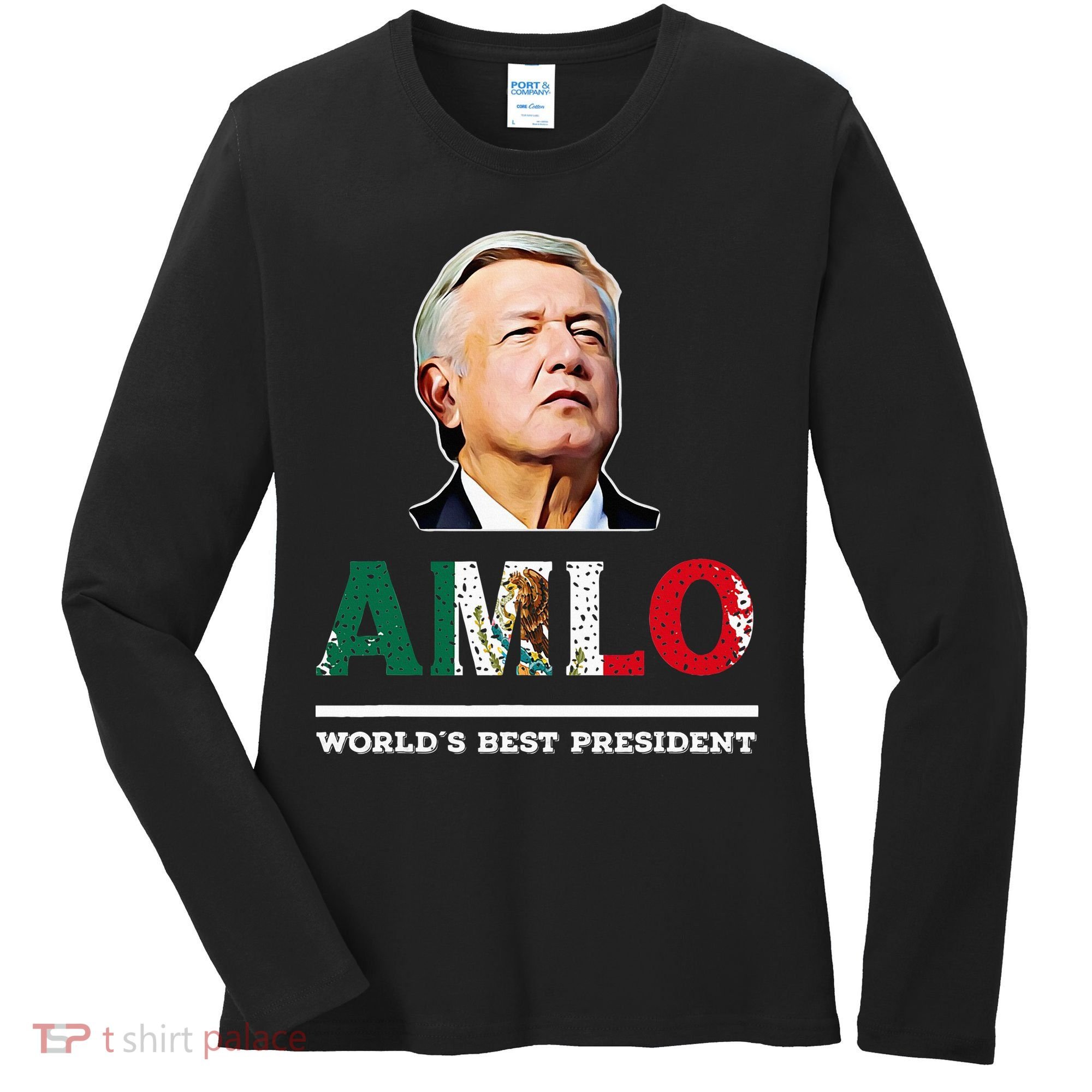 Amlo Andres Manuel Lopez Obrador Mexican Women's Long Sleeve Shirt