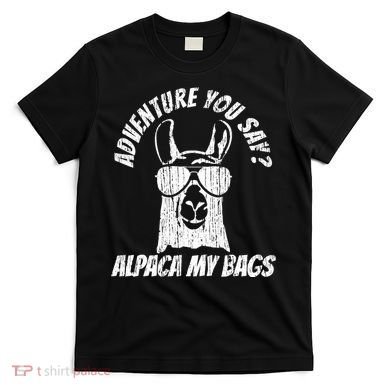 Adventure Alpaca My Bags T-Shirt