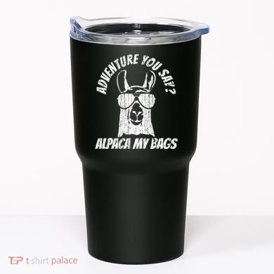 Adventure Alpaca My Bags Tumbler