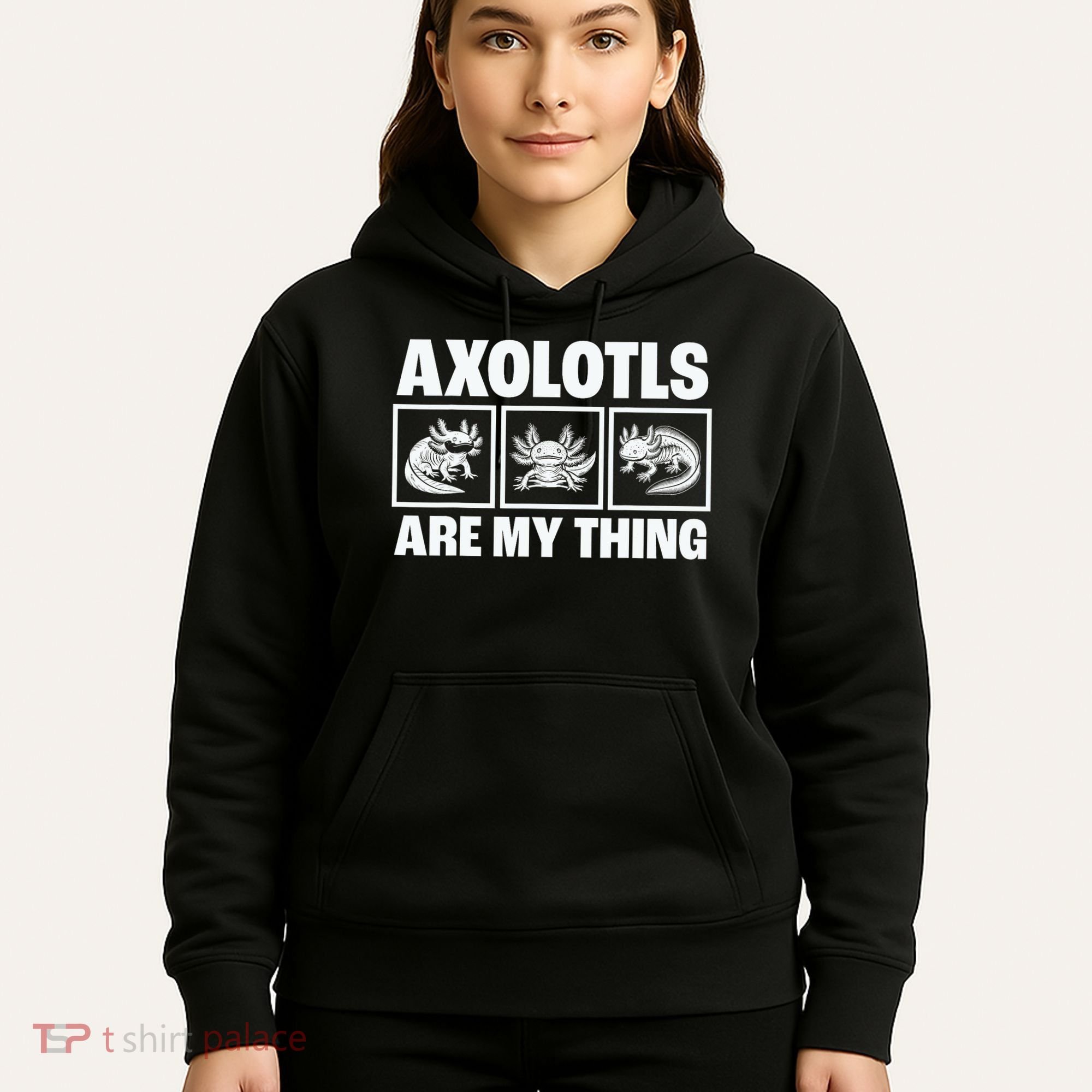 Axolotls Are My Thing Funny  Axolotl Hoodie