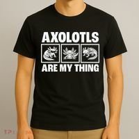Axolotls Are My Thing Funny  Axolotl T-Shirt thumb 3