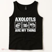 Axolotls Are My Thing Funny  Axolotl Tank Top thumb 2