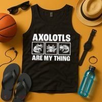 Axolotls Are My Thing Funny  Axolotl Tank Top thumb 4