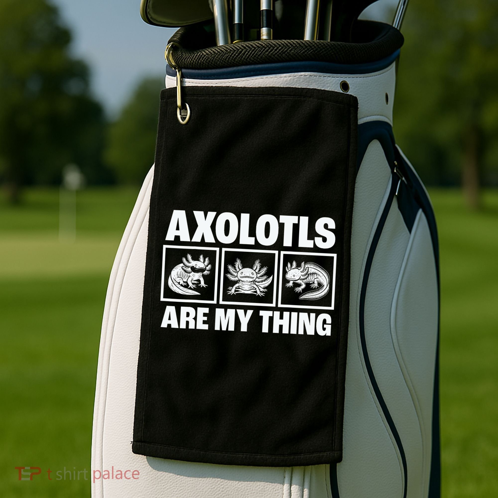 Axolotls Are My Thing Funny  Axolotl Golf Towel