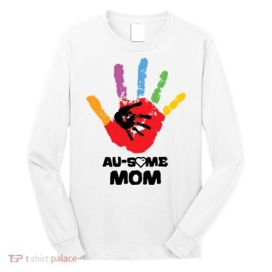 Awesome Autism Mom Ausome Hand Long Sleeve Shirt