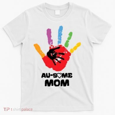 Awesome Autism Mom Ausome Hand T-Shirt