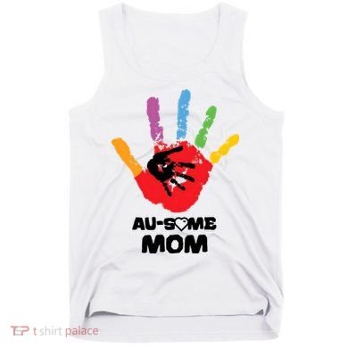 Awesome Autism Mom Ausome Hand Tank Top