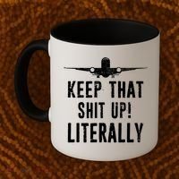 Aircraft Airplane Mechanic Gift Keep That Shit Up Gift Coffee Mug thumb 2