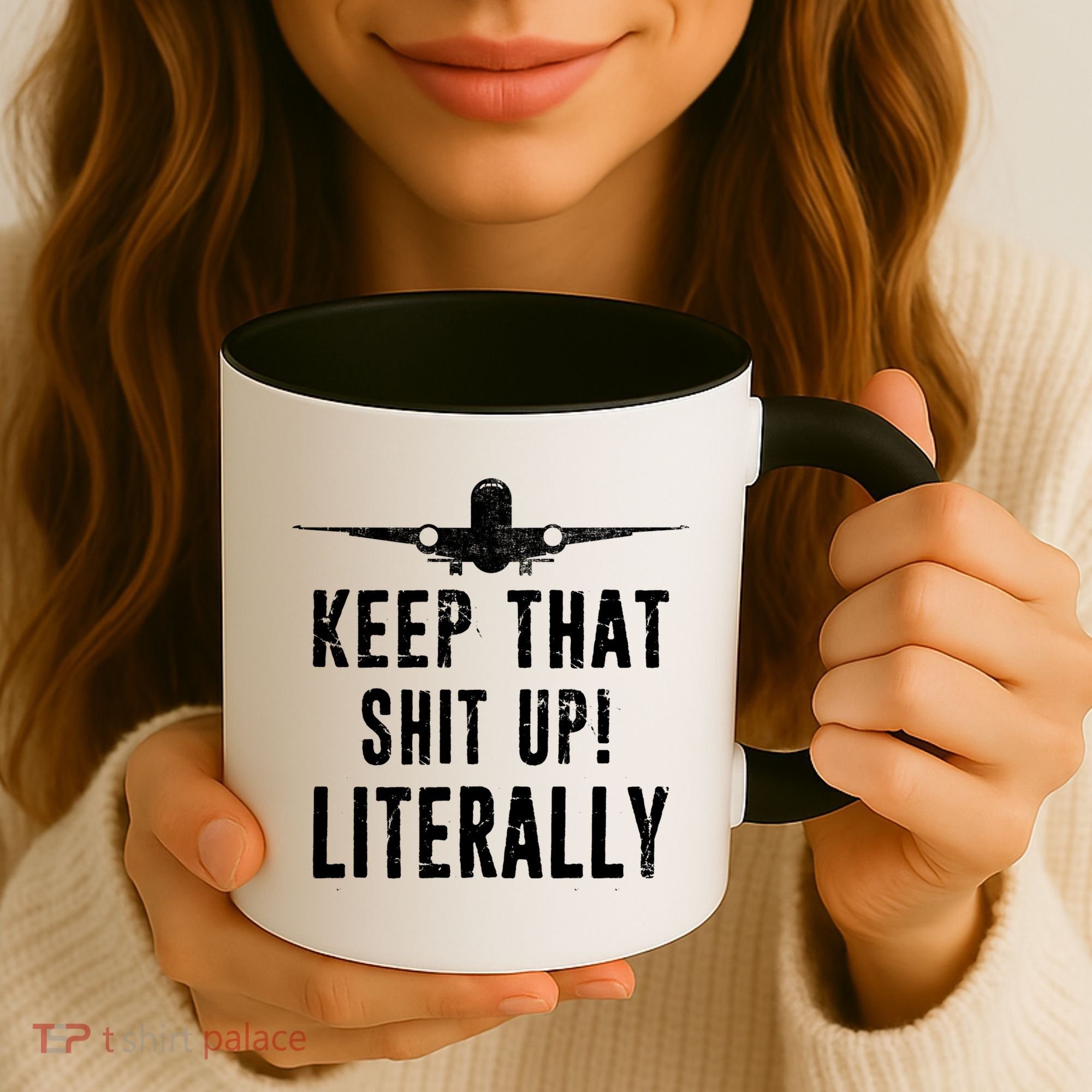 Aircraft Airplane Mechanic Gift Keep That Shit Up Gift Coffee Mug