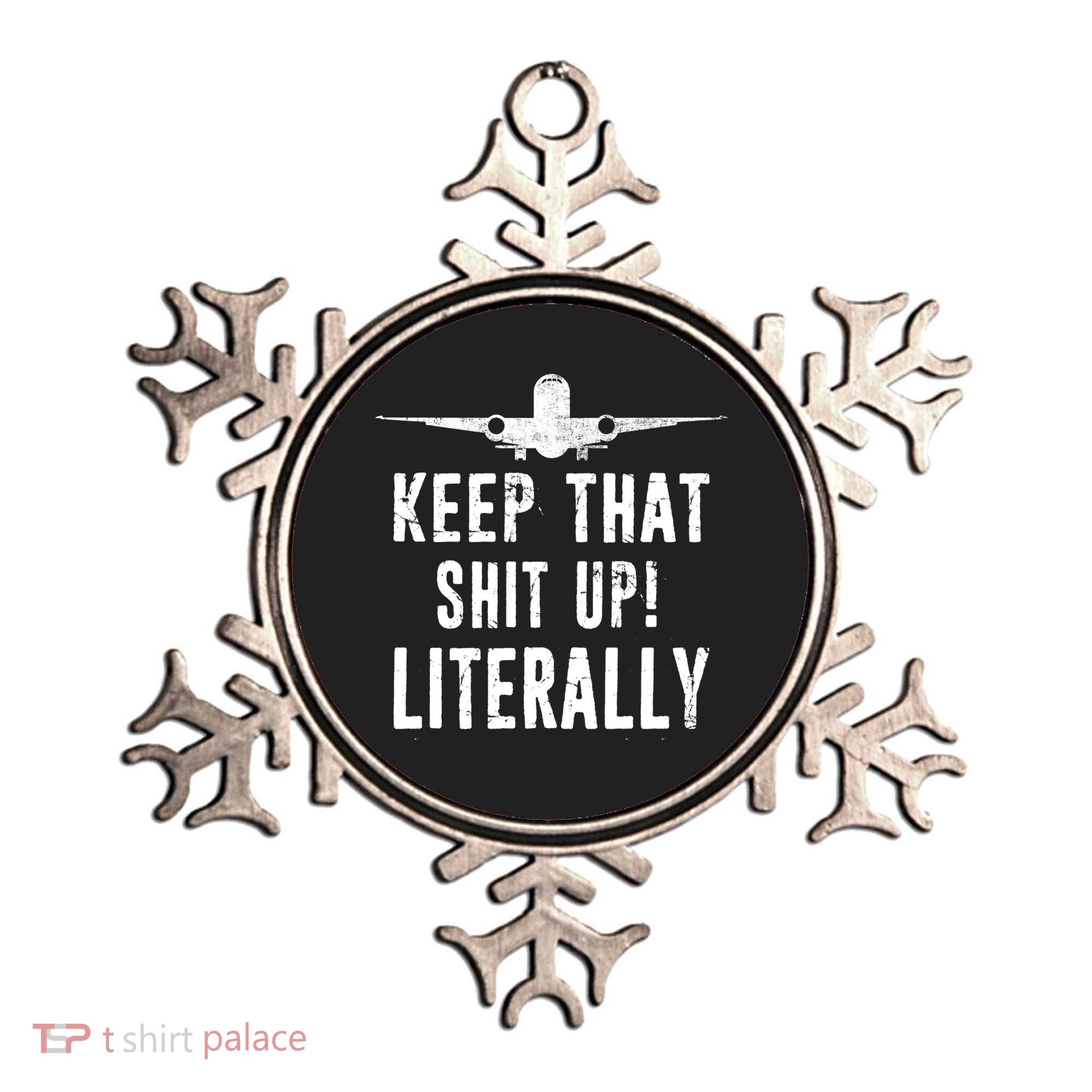 Aircraft Airplane Mechanic Gift Keep That Shit Up Gift Ornament