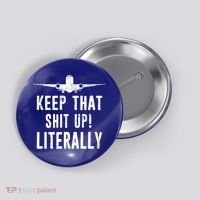 Aircraft Airplane Mechanic Gift Keep That Shit Up Gift Button thumb 0