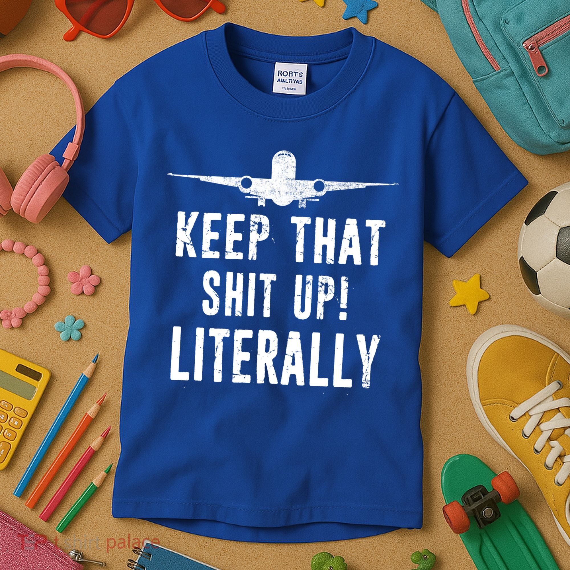 Aircraft Airplane Mechanic Gift Keep That Shit Up Gift Kids T-Shirt
