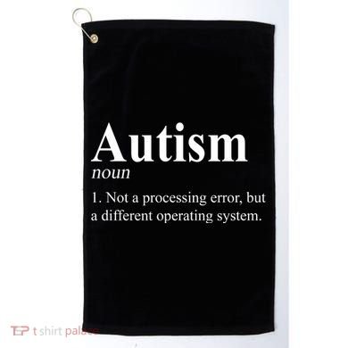 Autism Awareness Not A Processing Error Definition Golf Towel